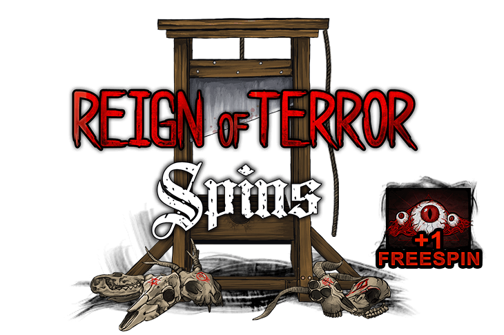 Reign of Terror Spins