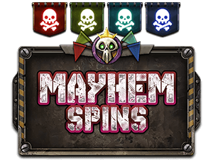 Mayhem Spins