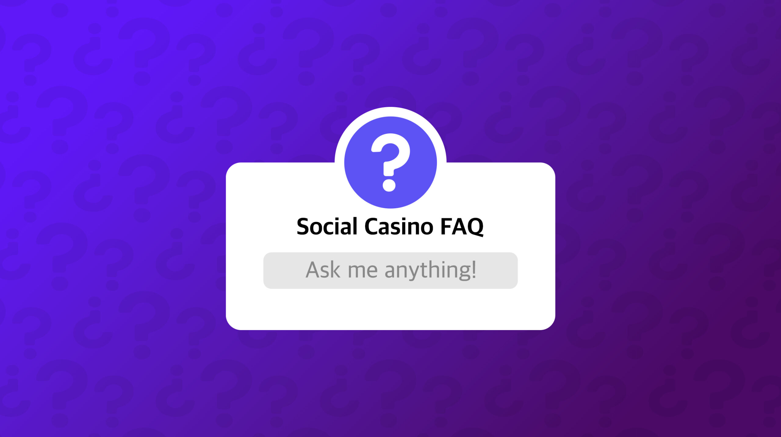 Social Casino FAQ