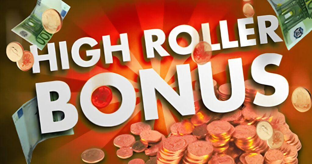 하이롤러 보너스 (High Roller Bonus)