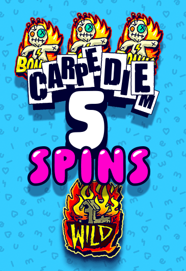 Carpe DIEm Spins