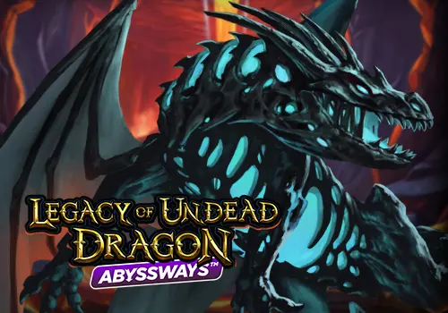 Legacy of Undead Dragon ABYSSWAYS 무료 슬롯 게임